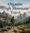 Organise High Mountain Travel
